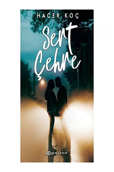 Epsilon Yayınevi Sert Çehre - - Hacer Koç Kitabı