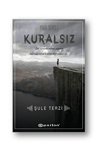 Epsilon Yayınevi Kuralsız; Aykırı Serisi I - Şule Terzi