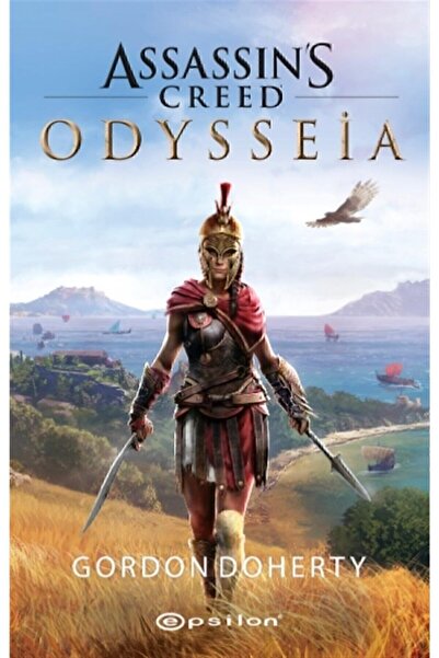Epsilon Yayınevi Assassin’s Creed - Odysseia - Gordon Doherty 9786051738741