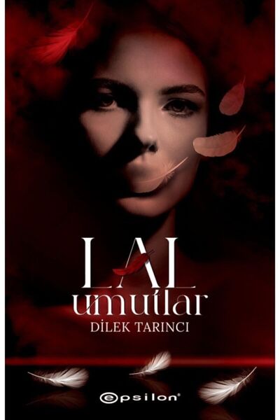 Epsilon Yayınevi Lal Umutlar (ciltli) Dilek Tarıncı