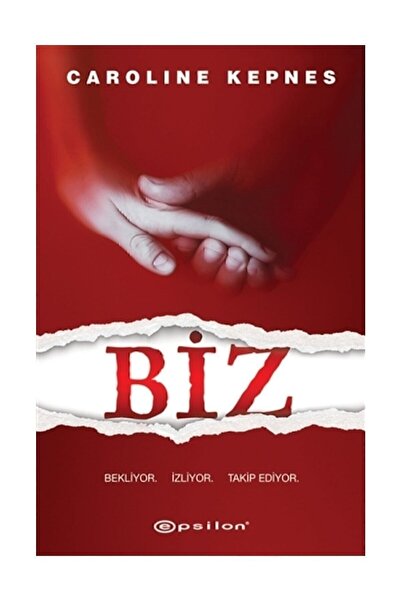 Epsilon Yayınevi Biz/caroline Kepnes