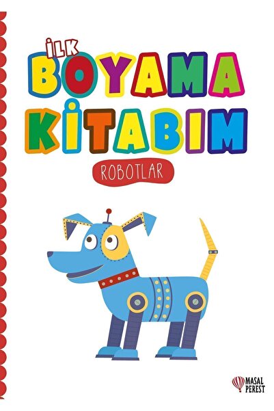 Masalperest İlk Boyama Kitabım - Robotlar