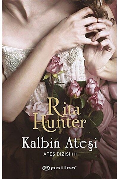 Epsilon Yayınevi Kalbin Ateşi / Ateş Dizisi Iıı