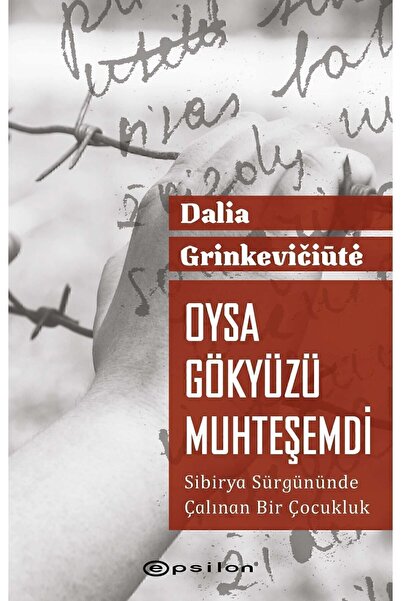 Epsilon Yayınevi Oysa Gökyüzü Muhteşemdi Dalia Grinkevi?i?té