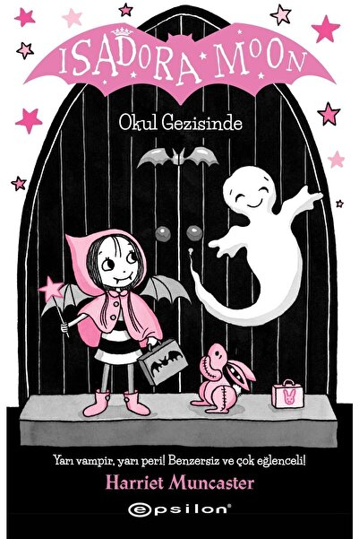 Epsilon Yayınevi İsadora Moon Okul Gezisinde (Karton Kapak) Harriet Muncaster