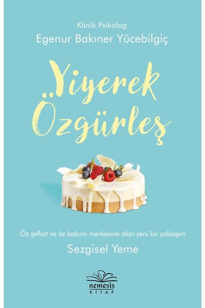 Nemesis Kitap Yiyerek Özgürleş Egenur Bakıner Yücebilgiç