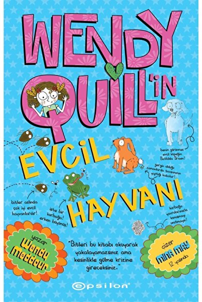 Epsilon Yayınevi Wendy Quill’in Evcil Hayvanı Wendy Meddour