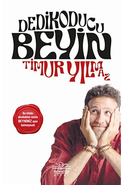 Nemesis Kitap Dedikoducu Beyin, Timur Yılmaz, Nemesis Kitap, Dedikoducu Beyin...