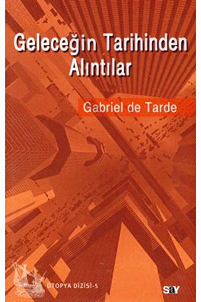Say Yayınları Geleceğin Tarihinden Alıntılar