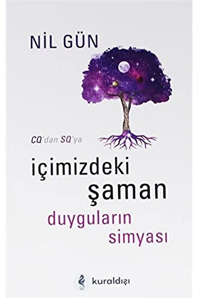 Kuraldışı Yayınevi Içimizdeki Şaman Duyguların Simyası / Nil Gün / / 97897527...