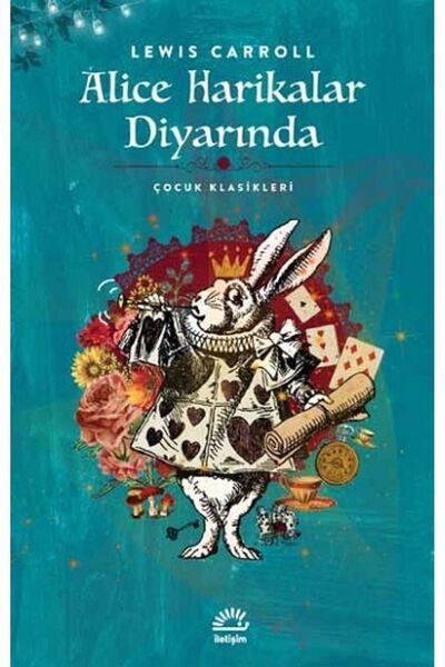 İletişim Yayınları Alice Harikalar Diyarında kitabı - Lewis Carroll - İletişi...