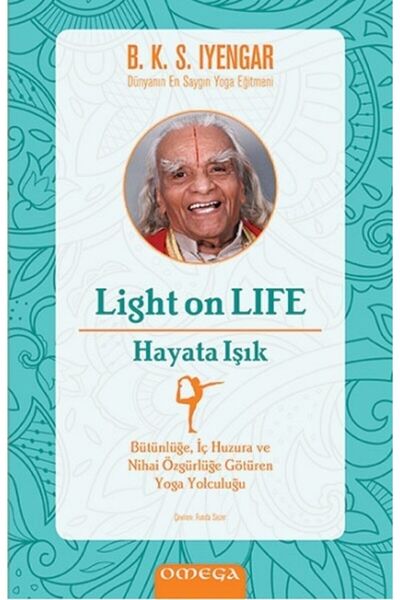 Omega Yayınları Light On Life - Hayata Işık // B. K. S. Iyenyar //