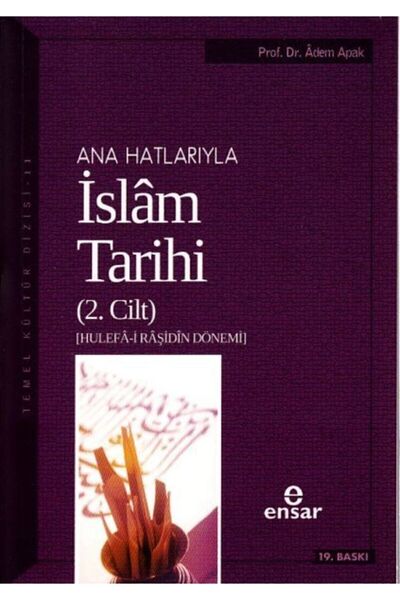 Ensar Neşriyat Ana Hatlarıyla Islam Tarihi 2