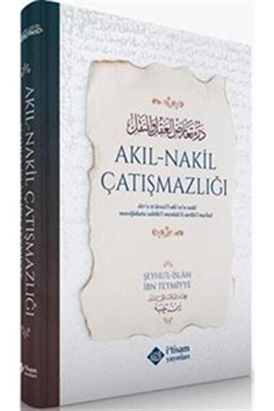 Genel Markalar Akıl-nakil Çatışmazlığı / Şeyhül Islam Ibn Teymiyye / / 978605...