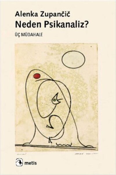 Genel Markalar Neden Psikanaliz? Üç Müdahale Alenka Zupancic