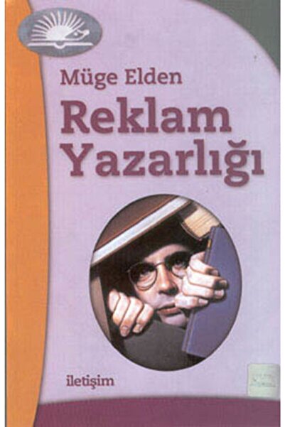 İletişim Yayınları Reklam Yazarlığı Müge Elden - Müge Elden