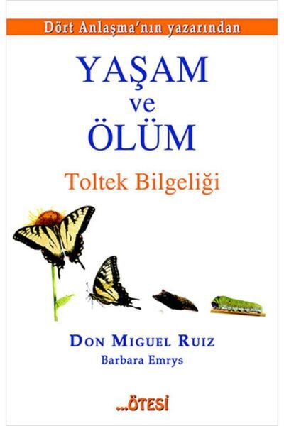 Genel Markalar Yaşam ve Ölüm - Barbara Emrys,Don Miguel Ruiz