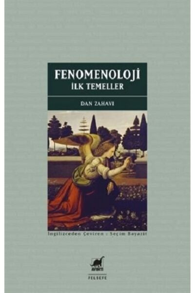 Ayrıntı Yayınları Fenomenoloji: İlk Temeller Dan Zahavi Kitabı 176 Sayfa Ayrıntı Yayınları