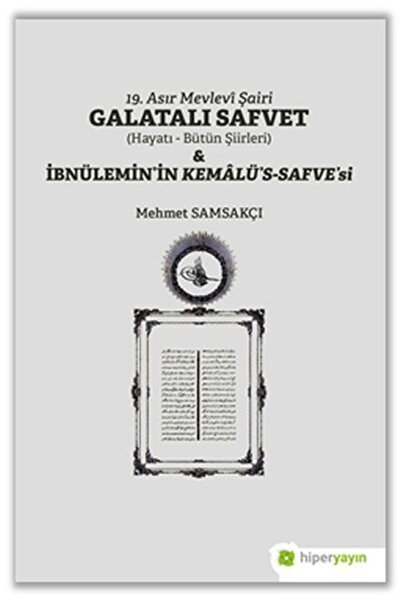 Genel Markalar 19. Asır Mevlevi Şairi Galatalı Safvet Ve Ibnülemin’in Kemalü’...