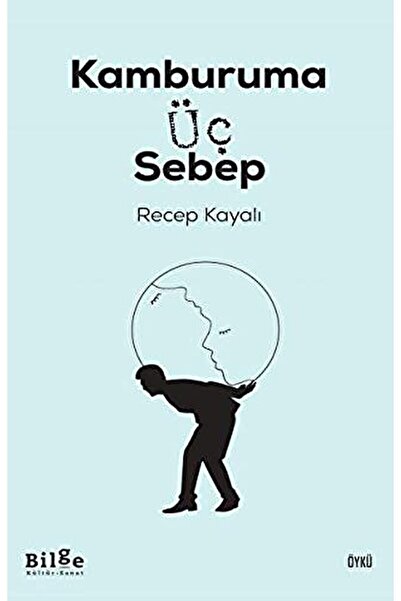 Bilge Kültür Sanat Kamburuma Üç Sebep