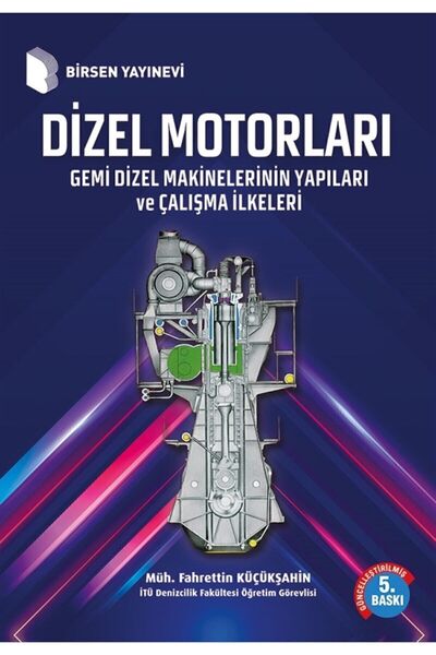 Birsen Yayınevi Dizel Motorları - Fahrettin Küçükşahin 9789755115078