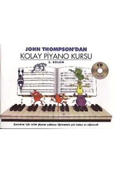 Porte Müzik Eğitim Merkezi John Thompson'dan Kolay Piyano Kursu 2. Bölüm