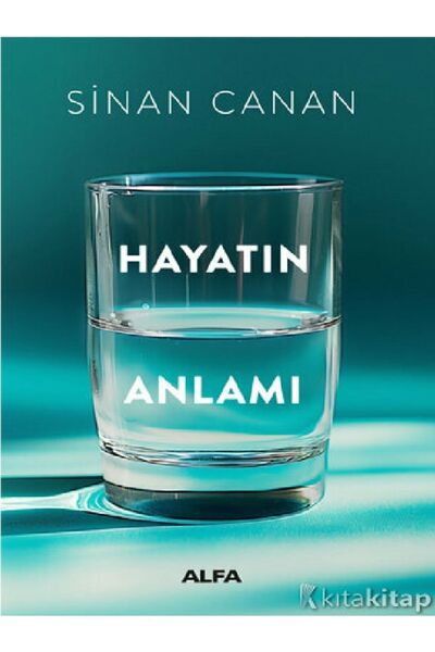 Kronik Kitap Hayatın Anlamı  Sinan Canan