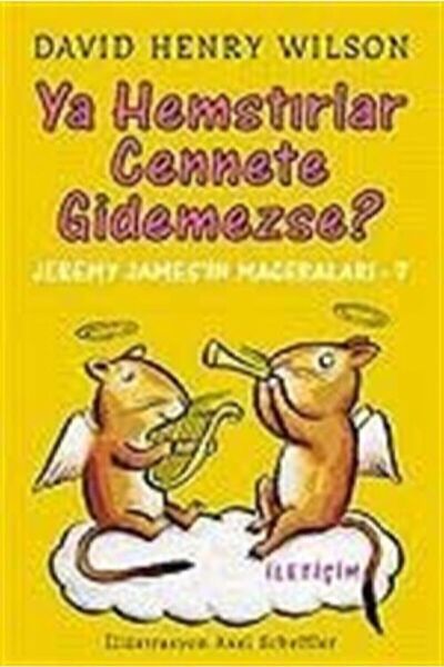 İletişim Yayınevi Ya Hemstırlar Cennete Gidemezse? / Jeremy James'in Macerala...