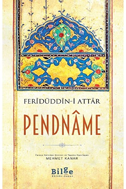 Bilge Kültür Sanat Pendname / Feridüddin Attar / / 9786257201810