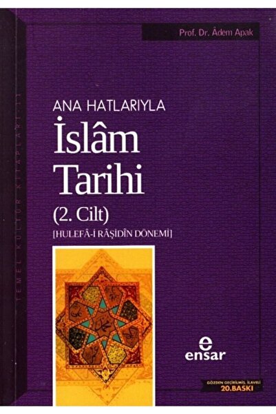 Ensar Neşriyat Anahatlarıyla Islam Tarihi 2