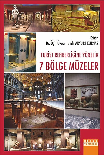 Genel Markalar Turist Rehberliğine Yönelik 7 Bölge Müzeler