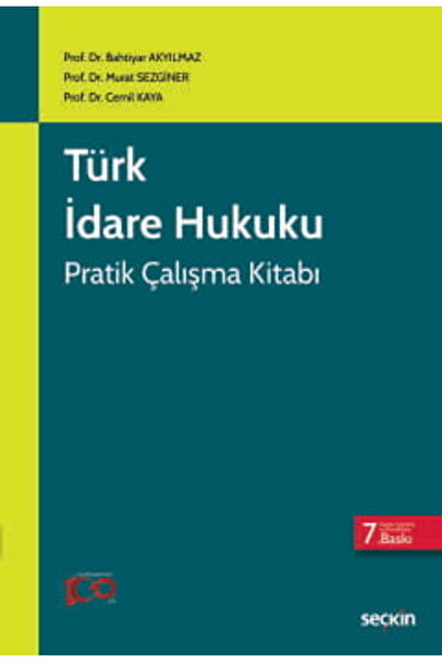 Seçkin Yayıncılık Türk İdare Hukuku Pratik Çalışma Kitabı Prof. Dr. Bahtiyar ...