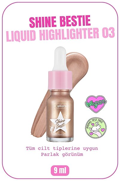Callista Shine Bestie Highlighter Işıltılı Likit Aydınlatıcı - 03 Twinkle Pixie
