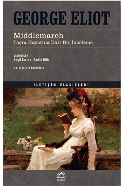 İletişim Yayınları Middlemarch, George Eliot, Iletişim Yayınları, Middlemarch...