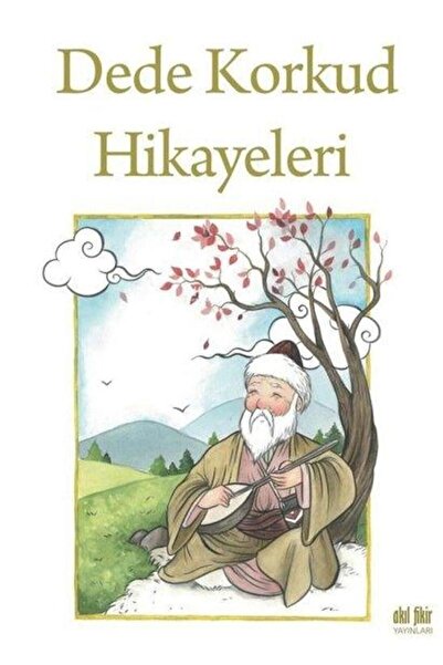 Akıl Fikir Yayınları Dede Korkud Hikayeleri - Dede Korkut 9786052068793