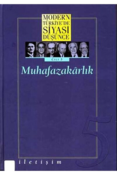 İletişim Yayınları Modern Türkiyede Siyasi Düşünce Cilt 5 Muhafazakarlık Ciltli