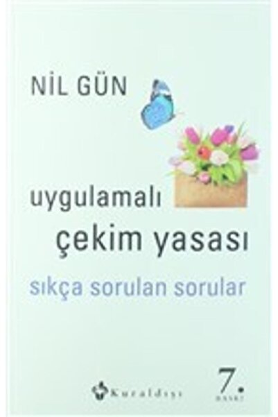 Genel Markalar Uygulamalı Çekim Yasası Sıkça Sorulan Sorular - Nil Gün 978975...