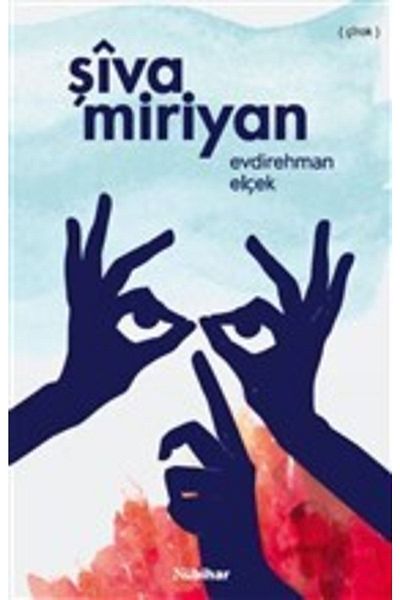 Nubihar Yayınları Şiva Miriyan - Evdirehman Elçek 9786059413855