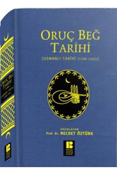 Bilge Kültür Sanat Oruç Beğ Tarihi