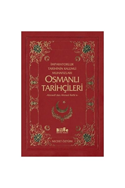 Bilge Kültür Sanat Imparatorluk Tarihinin Kalemli Muhafızları Osmanlı Tarihçi...