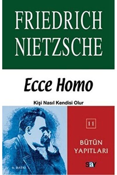 Say Yayınları Ecce Homo / Friedrich Wilhelm Nietzsche / / 9789754684162