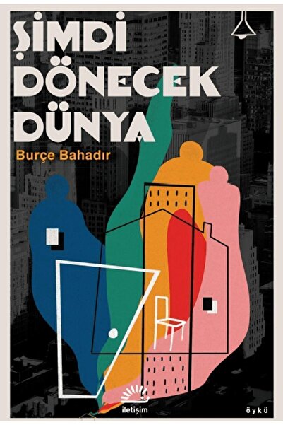 İletişim Yayınevi Şimdi Dönecek Dünya