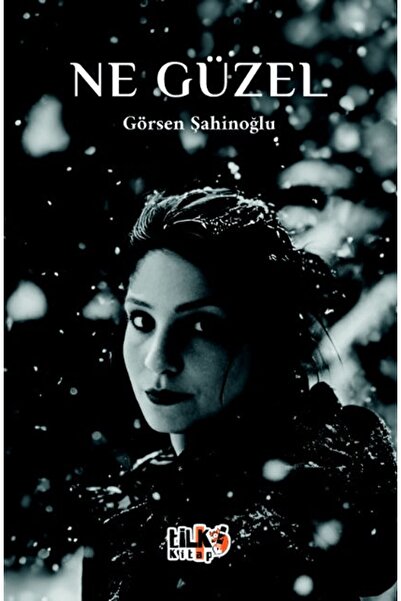 Tilki Kitap Ne Güzel / Görsen Şahinoğlu / Tilki Kitap / 9786256689688