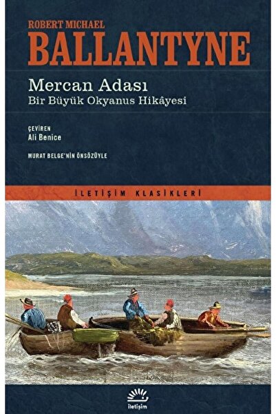 İletişim Yayınevi Mercan Adası: Bir Büyük Okyanus Hikayesi