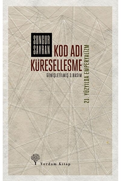 Genel Markalar Kod Adı Küreselleşme Sungur Savran Kitabı 382 Sayfa Yordam Kitap