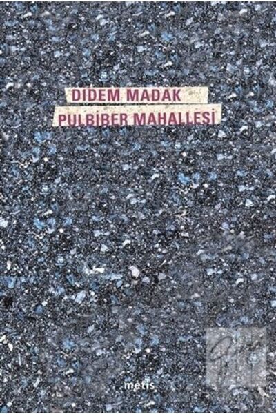 Metis Yayınları Pulbiber Mahallesi / Didem Madak / / 9789753426046