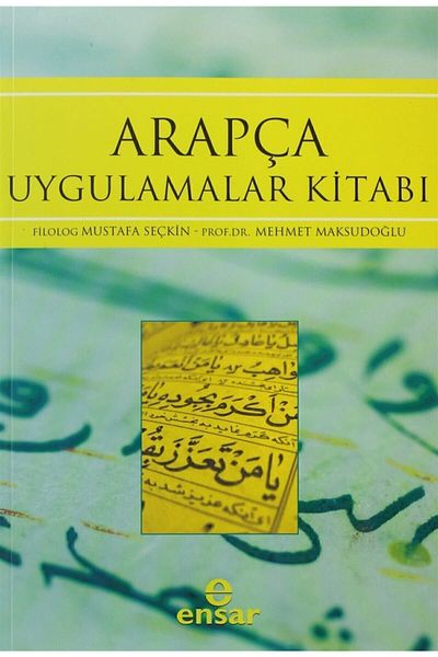 Ensar Neşriyat Arabic Applications Book Mehmet Maksudoğlu 9786055623975