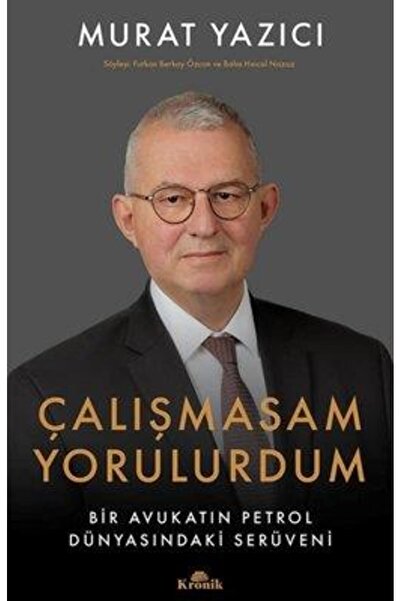 Kronik Kitap Çalışmasam Yorulurdum