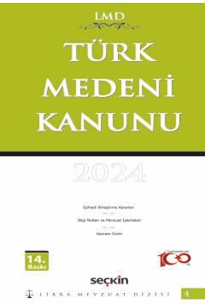 Seçkin Yayıncılık Türk Medeni Kanunu / LMD - 4 Mutlu Dinç, (Yayına Hazırlayan...