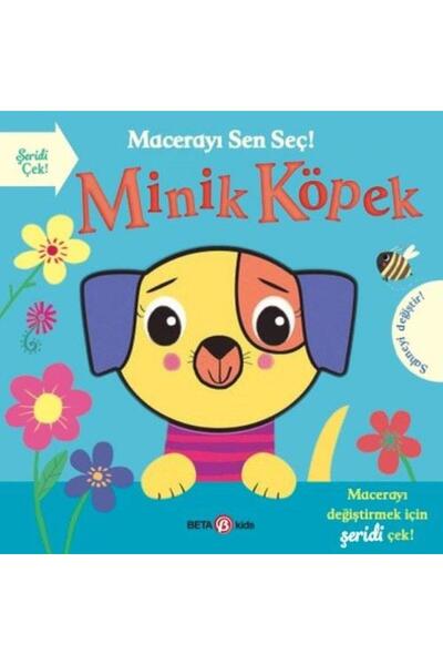 Beta Kids Yayınları Macerayı Sen Seç! Minik Köpek